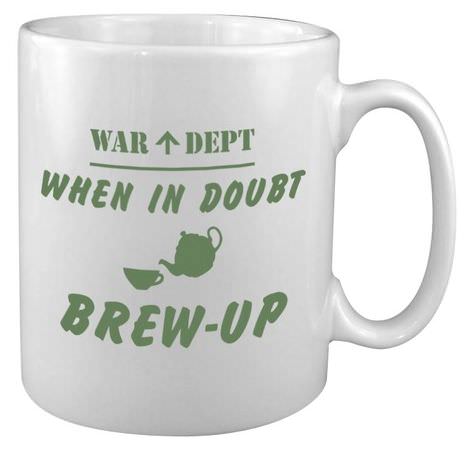 When in Doubt Brew Up